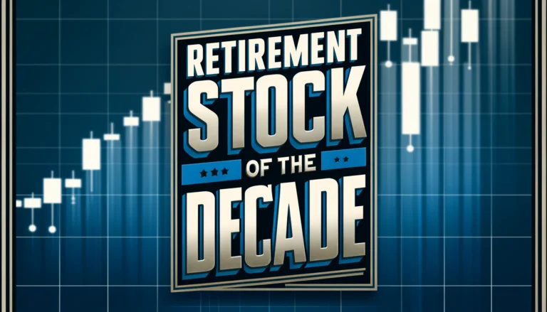Retirement Stock of Decade